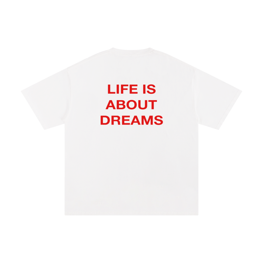 LIFES OF DREAMS TEE